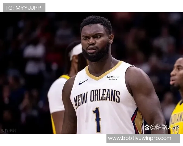 锡安谈伤病困扰夏季训练不懈努力即使受伤也能迅速恢复状态